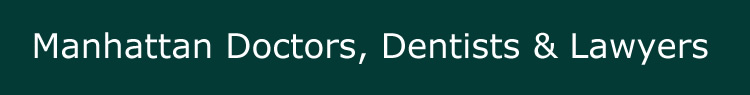 manhattan dentists doctors lawyers manhattan nyc ues uws midtown village soho